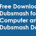 Download Dubsmash for Computer