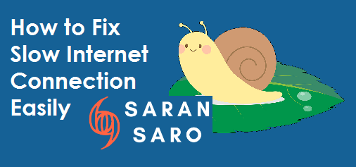Slow internet connection