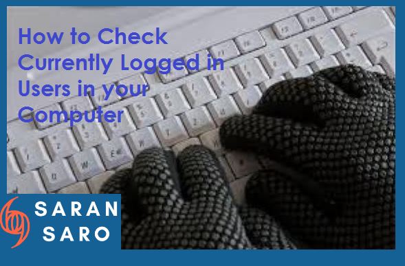 How to Check Logged in Users in Windows