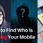 How to Find Who Is Tracking Your Mobile