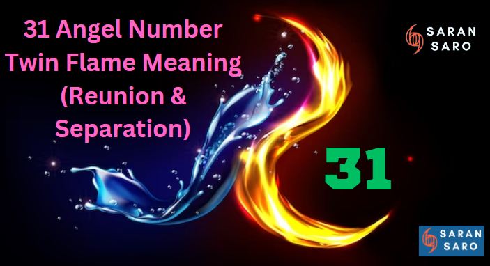 31 angel number twin flame